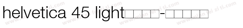 helvetica 45 light字体下载字体转换
